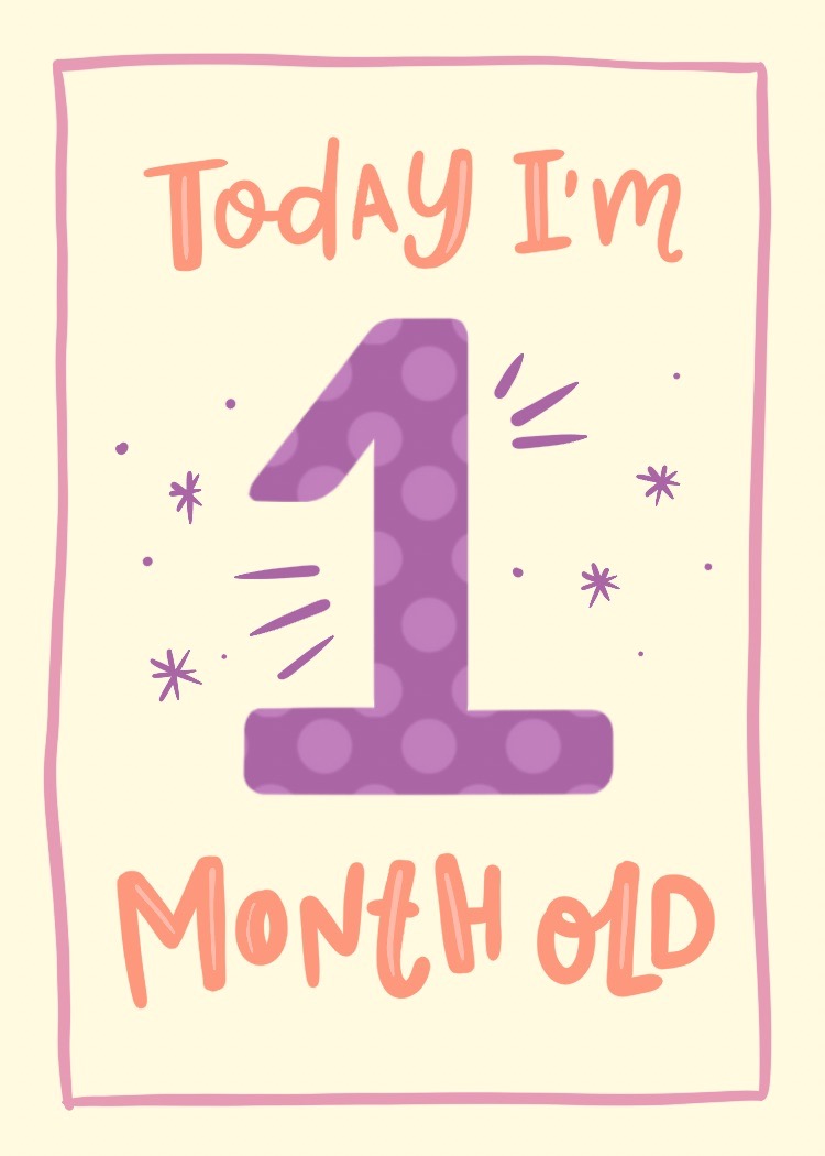 Today I am 1 Month old